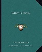 What Is Yoga? (Paperback) - P D Ouspensky Photo