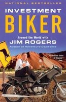 Investment Biker - Around the World with Jim Rogers (Paperback, Random House Trade paperback ed.) - Rogers Jim Photo