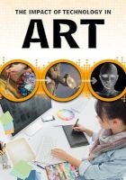 The Impact of Technology in Art (Paperback) - Alex Woolf Photo