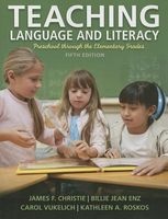Teaching Language and Literacy - Preschool Through the Elementary Grades (Paperback, 5th Revised edition) - James F Christie Photo