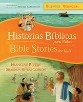 Historias Biblicas Para Ninos/Bible Stories for Kids (English, Spanish, Hardcover) - Francine Rivers Photo