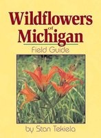 Wildflowers of Michigan Field Guide (Paperback, Picador USA) - Stan Tekiela Photo