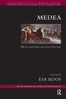 Medea - Myth and Unconscious Fantasy (Paperback) - Esa Roos Photo
