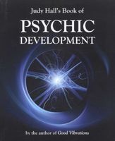 Judy Hall's Book of Psychic Development (Paperback) - Judy H Hall Photo