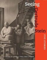 Seeing Gertrude Stein - Five Stories (Hardcover) - Wanda M Corn Photo