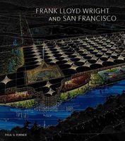 Frank Lloyd Wright and San Francisco (Hardcover) - Paul V Turner Photo