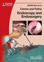 BSAVA Manual of Canine and Feline Endoscopy and Endosurgery (Paperback, New) - Philip Lhermette Photo