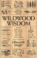 Wildwood Wisdom (Paperback, New edition) - Ellsworth Jaeger Photo