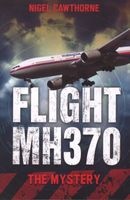 Flight MH370 - The Mystery (Paperback) - Nigel Cawthorne Photo