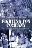 Fighting Fox Company - The Battling Flank of the Band of Brothers (Hardcover) - Bill Brown Photo