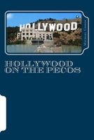 Hollywood on the Pecos (Paperback) - Michael Cohen Photo