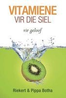 Vitamiene Vir Die Siel Vir Geloof (Afrikaans, Paperback) - Riekert Botha Photo