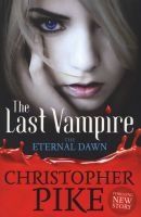 The Eternal Dawn (Paperback) - Christopher Pike Photo