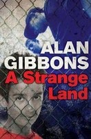 A Strange Land (Paperback) - Alan Gibbons Photo