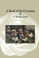 A Book of the Cevennes (Paperback) - S Baring Gould Photo