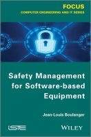 Safety Management of Software-Based Equipment (Hardcover) - Jean Louis Boulanger Photo