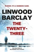 The Twenty-Three - Promise Falls Trilogy: Book 3 (Paperback) - Linwood Barclay Photo