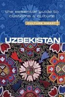 Uzbekistan - Culture Smart! The Essential Guide to Customs & Culture (Paperback) - Alex Ulko Photo