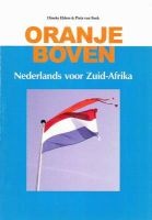 Oranje Boven - Nederlands Voor Zuid-Afrika (Afrikaans, Dutch, English, Paperback) -  Photo