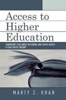 Access to Higher Education - Leadership Challenges in Florida and South Africa (Paperback, New) - Marty Z Khan Photo
