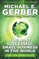 The Most Successful Small Business in The World - The Ten Principles (Hardcover) - Michael E Gerber Photo
