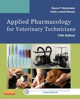 Applied Pharmacology for Veterinary Technicians (Paperback, 5th Revised edition) - Boyce P Wanamaker Photo
