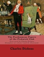 The Posthumous Papers of the Pickwick Club. by - Charles , Illustrated By: Cecil (Charles Windsor) Aldin, (28 April 1870 - 6 January 1935), Was a British Artist and Illustrator.(Complete Set Volume 1, and 2), Illustrared.: The Posthumous Papers of the Pic Photo