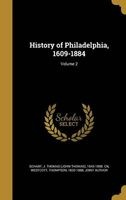 History of Philadelphia, 1609-1884; Volume 2 (Hardcover) - J Thomas John Thomas 1843 18 Scharf Photo
