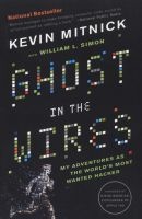 Ghost in the Wires - My Adventures as the World's Most Wanted Hacker (Paperback) - Kevin Mitnick Photo