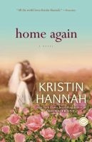 Home Again (Paperback) - Kristin Hannah Photo