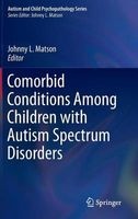 Comorbid Conditions Among Children with Autism Spectrum Disorders 2015 (Hardcover) - Johnny L Matson Photo