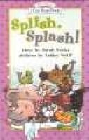 Splish Splash! (Paperback, New edition) - Sarah Weeks Photo