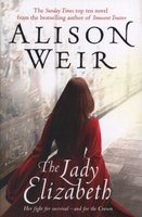 The Lady Elizabeth (Paperback) - Alison Weir Photo
