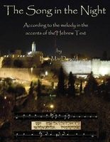 The Song in the Night - According to the Melody in the Accents of the Hebrew Text (Paperback) - Robert MacDonald Photo