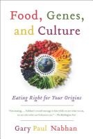 Food, Genes, and Culture - Eating Right for Your Origins (Paperback) - Gary Paul Nabhan Photo