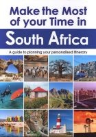 Make The Most Of Your Time In South Africa - A Guide To Planning Your Personalised Itinerary (Paperback) - Sean Fraser Photo