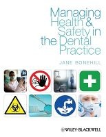 Managing Health and Safety in the Dental Practice - A Practical Guide (Paperback, New) - Jane Bonehill Photo