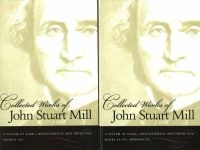 The Collected Works of , Volume 7 & 8 - A System of Logic, Ratiocinative & Inductive (Paperback) - John Stuart Mill Photo