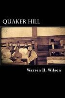 Quaker Hill (Paperback) - Warren H Wilson Photo