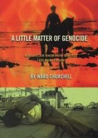A Little Matter of Genocide - Holocaust and Denial in the Americas, 1492 to the Present (Paperback, New) - Ward Churchill Photo