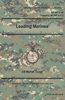 Marine Corps Warfighting Publication McWp 6-10 (Formerly McWp 6-11) Leading Marines 2 May 2016 (Paperback) - United States Governmen Us Marine Corps Photo
