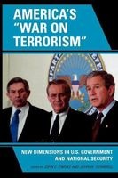 America's 'War on Terrorism' - New Dimensions in U.S. Government and National Security (Paperback) - John E Owens Photo