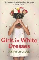 Girls in White Dresses (Paperback) - Jennifer Close Photo