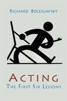 Acting; The First Six Lessons (Paperback) - Richard Boleslavsky Photo