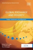 Global Exchange and Poverty - Trade, Investment and Migration (Hardcover) - Robert E B Lucas Photo