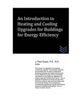 An Introduction to Heating and Cooling Upgrades for Buildings for Energy Efficiency (Paperback) - J Paul Guyer Photo