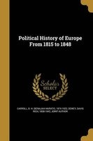 Political History of Europe from 1815 to 1848 (Paperback) - B H Benajah Harvey 1874 19 Carroll Photo