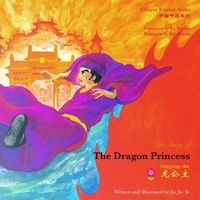 The Dragon Princess (English, Chinese, CD) - Jin Jie Ye Photo