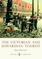 The Victorian and Edwardian Tourist (Paperback) - John Hannavy Photo