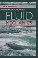 An Introduction to Fluid Mechanics (Hardcover, New) - Faith A Morrison Photo